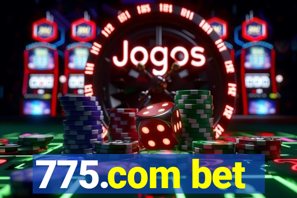 775.com bet